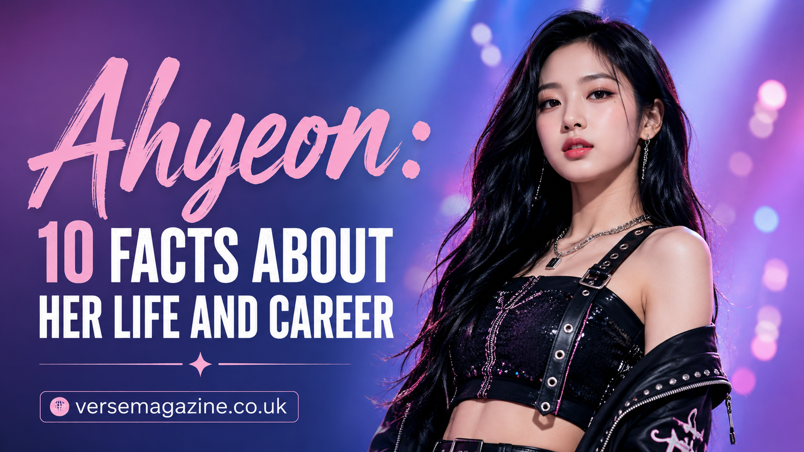 Ahyeon: 10 Facts About Her Life and Career