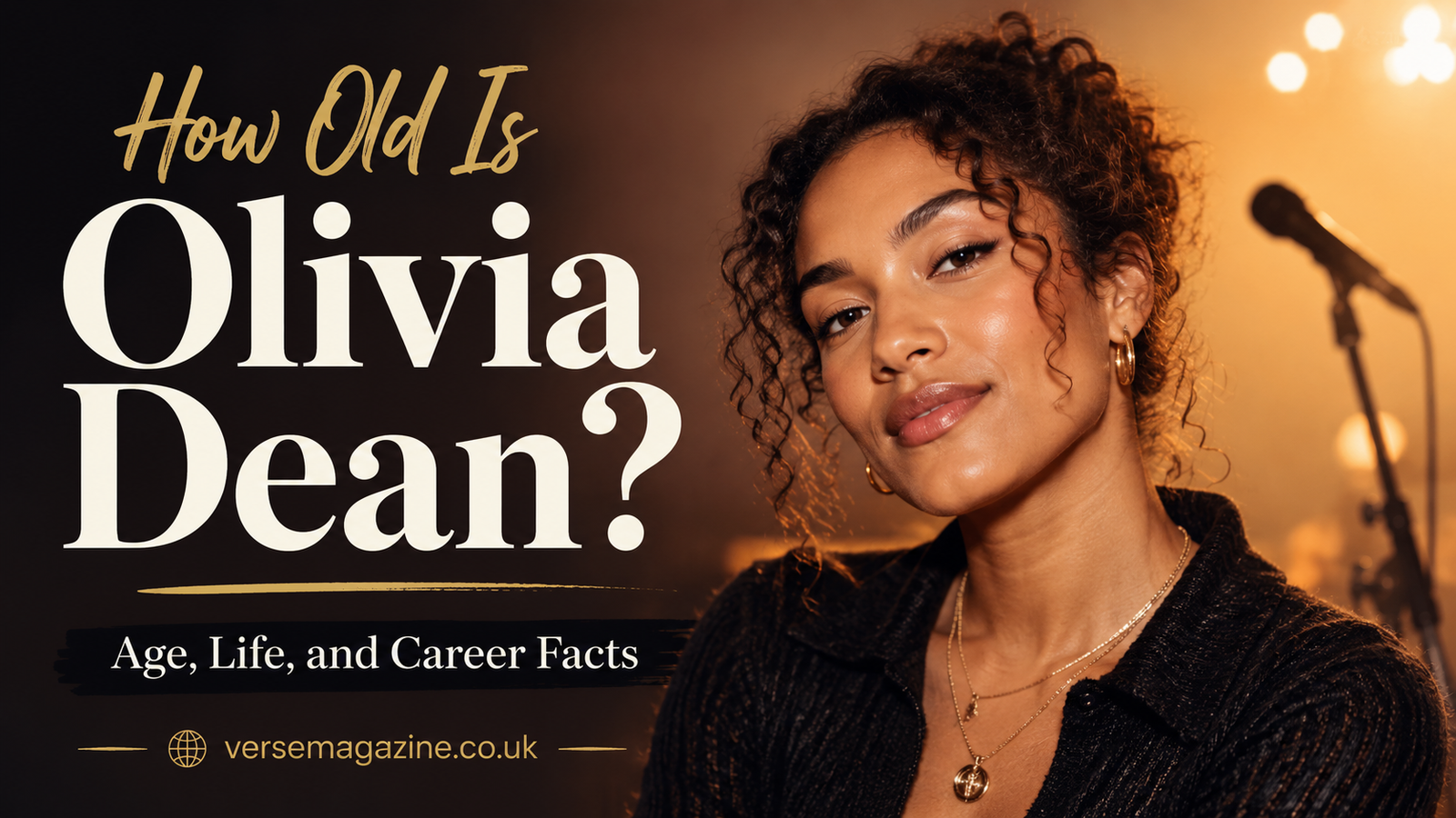 How Old Is Olivia Dean? Age, Life, and Career Facts